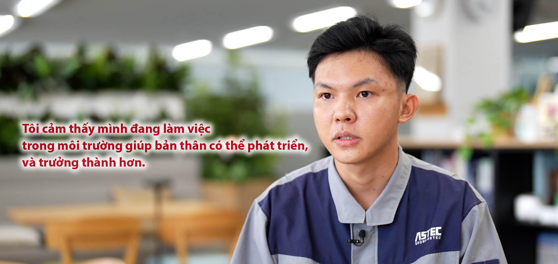 Tôi cảm thấy mình đang làm việc trong một môi trường mà tôi có thể phát triển bản thân.